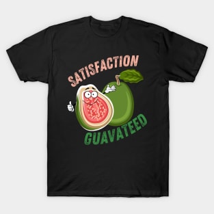 Satisfaction Guavateed T-Shirt